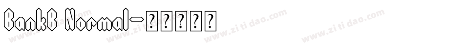 BankB Normal字体转换
